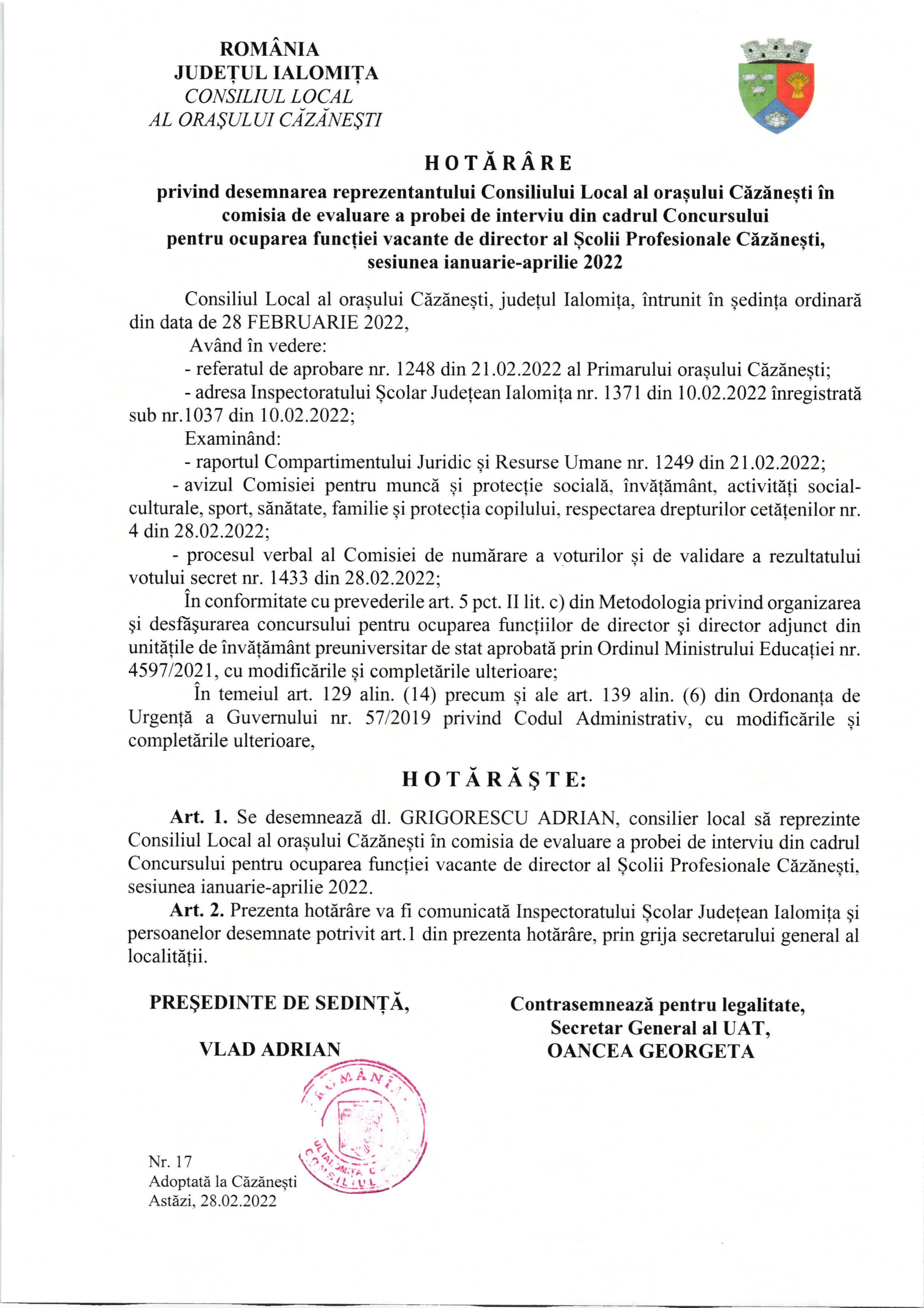 HCL nr. 17 din 28.02.2022 privind desemnarea reprezentantului CL în comisia de evaluare interviu din cadrul Concursului pentru ocuparea funcției vacante de director al Școlii Profesionale Căzănești