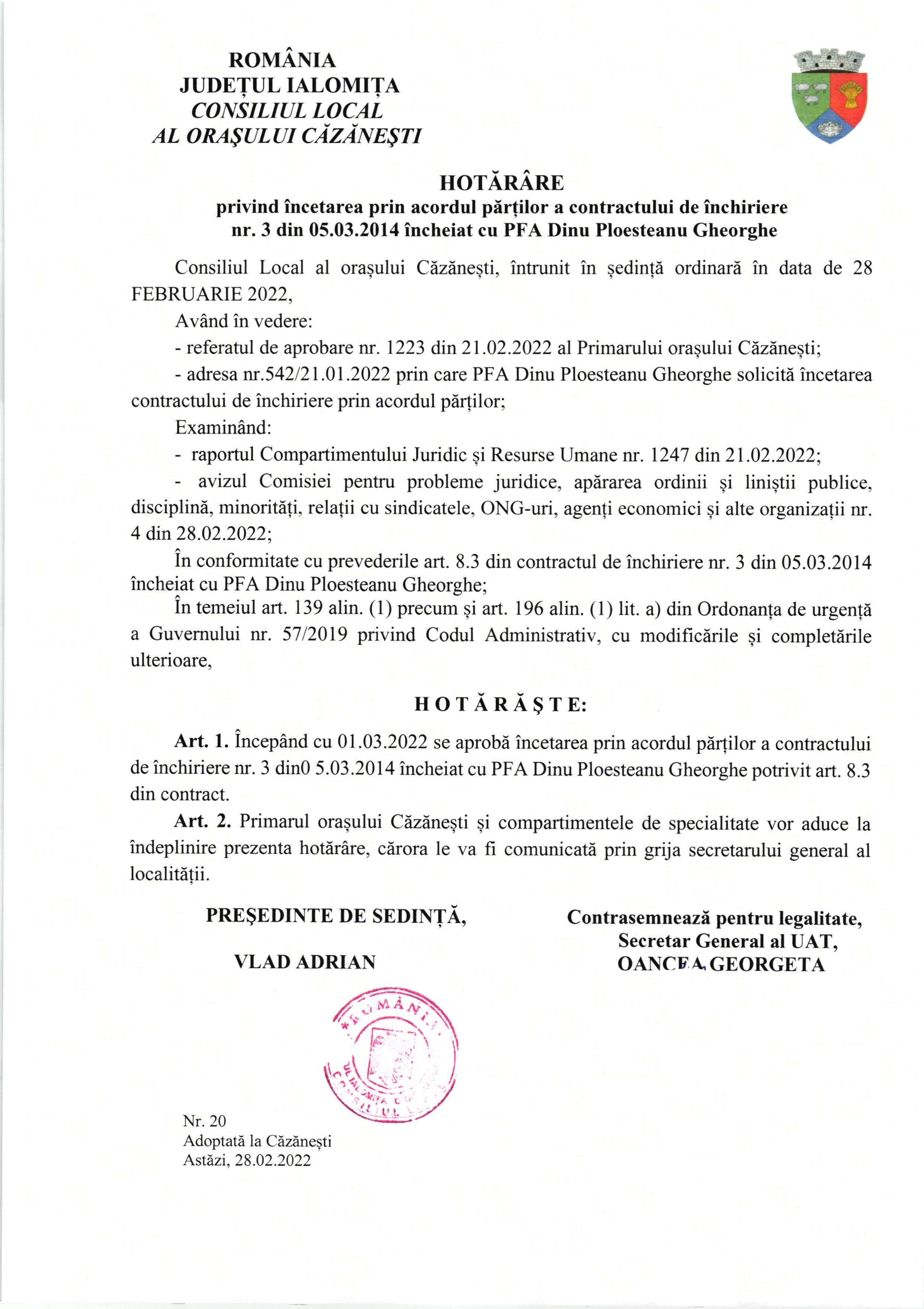 HCL nr. 20 din 28.02.2022 privind încetarea prin acordul părților a contractului de închiriere nr. 3 din 05.03.2014 încheiat cu PFA Dinu Ploesteanu Gheorghe