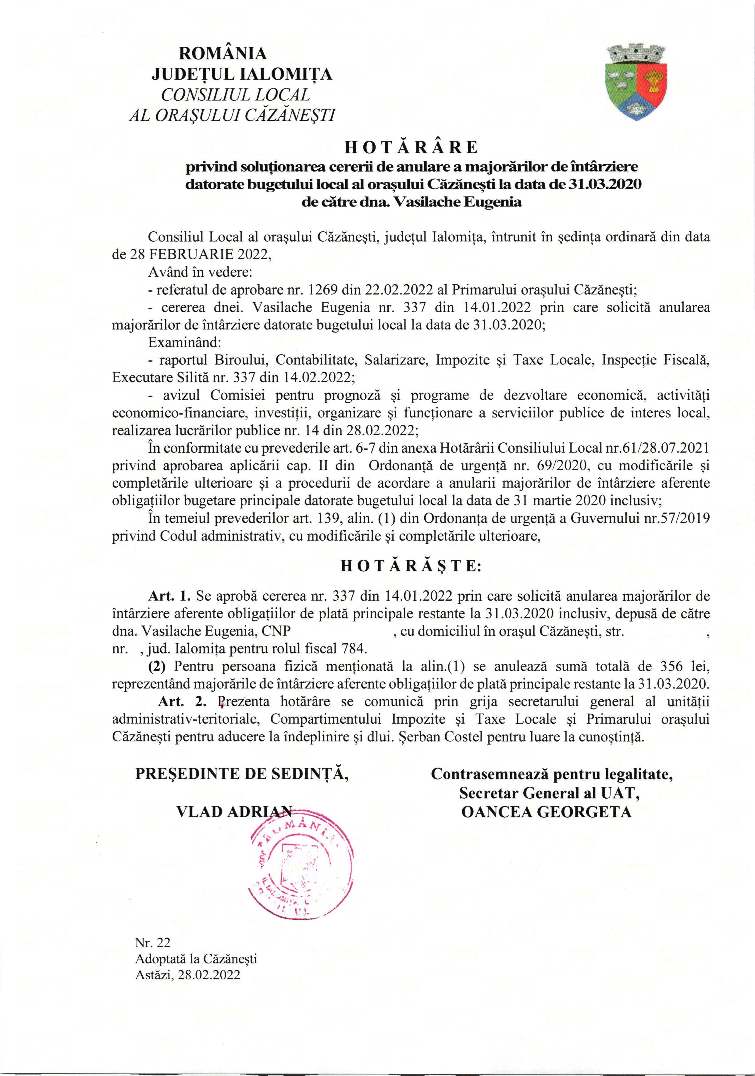 HCL nr. 22 din 28.02.2022 privind soluționarea cererii de anulare a majorărilor de întârziere datorate bugetului local al orașului Căzănești la data de 31.03.2020 de către dna. Vasilache Eugenia